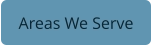 Areas We Serve
