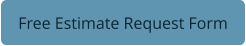Free Estimate Request Form